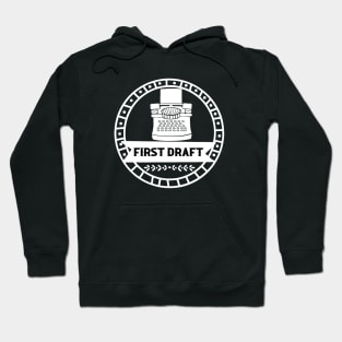 First Draft - Motivational Writing Hoodie